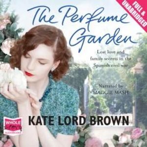The Perfume Garden – okładka audiobooka, autor Kate Lord Brown