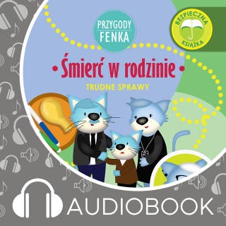 Przygody Fenka. Śmierć w rodzinie – okładka audiobooka, autor Dominika Gałka