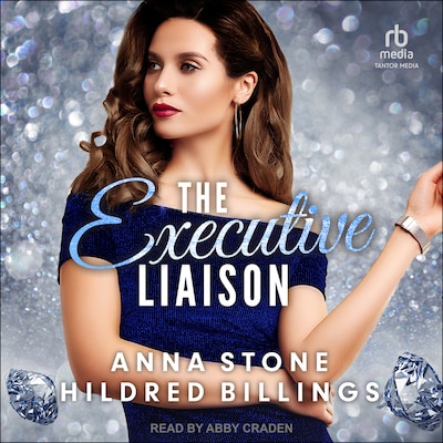 The Executive Liaison – omslag til lydbogen af Anna Stone, Hildred Billings