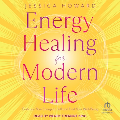 Energy Healing for Modern Life – omslag til lydbogen af Jessica Howard