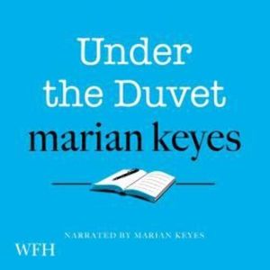 Under the Duvet – okładka audiobooka, autor Marian Keyes