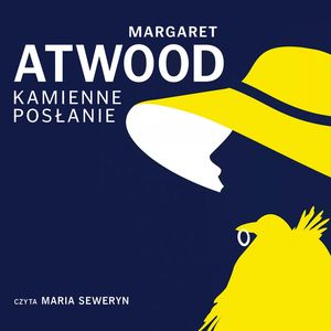 Kamienne posłanie – okładka audiobooka, autor Margaret Atwood