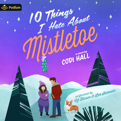 10 Things I Hate About Mistletoe: A Holiday Romance – omslag til lydbogen af Codi Hall