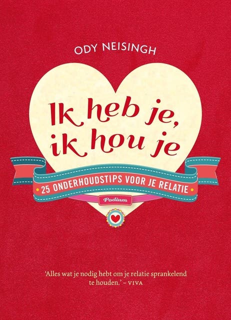 Ik heb je, ik hou je: 25 onderhoudstips voor je relatie – omslag van het luisterboek van Ody Neisingh