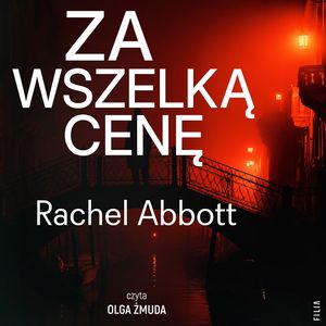Za wszelką cenę. Tom Douglas. Tom 12 – okładka audiobooka, autor Rachel Abbott