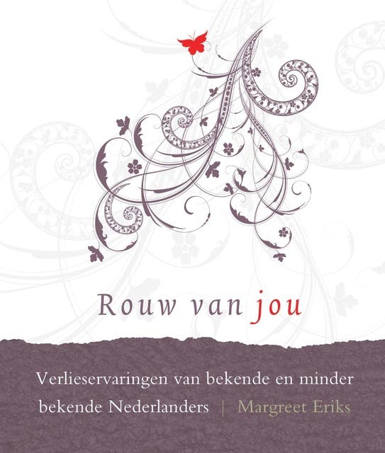 Rouw van jou: verlieservaringen van bekende en minder bekende Nederlanders – omslag van het luisterboek van Margreet Eriks