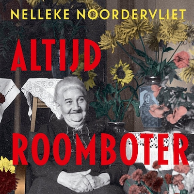 Altijd roomboter – omslag van het luisterboek van Nelleke Noordervliet