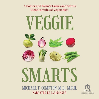 Veggie Smarts – omslag til lydbogen af Michael T. Compton, M.D., M.P.H.