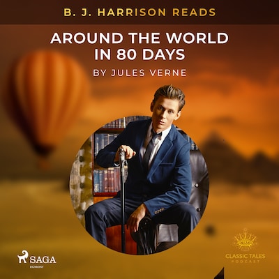 B. J. Harrison Reads Around the World in 80 Days