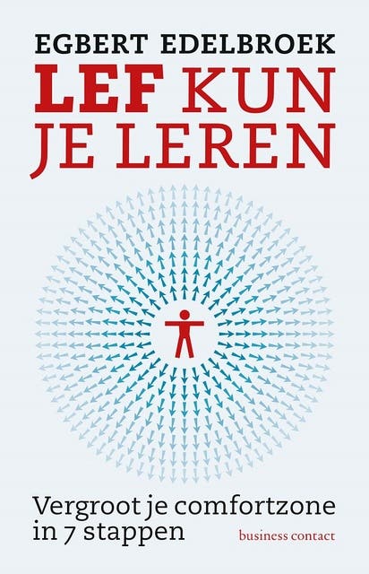 LEF kun je leren: Vergroot je comfortzone in 7 stappen – omslag van het luisterboek van Egbert Edelbroek