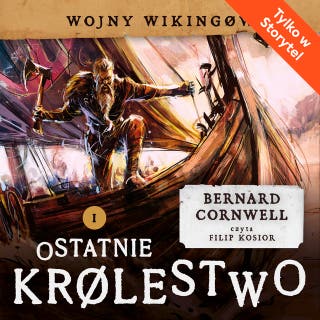 Ostatnie królestwo – okładka audiobooka, autor Bernard Cornwell