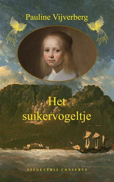 Het suikervogeltje: hoe de VOC weesmeisje als toekomstige bruiden naar Zuid-Afrika liet uitvliegen – omslag van het luisterboek van Pauline Vijverberg