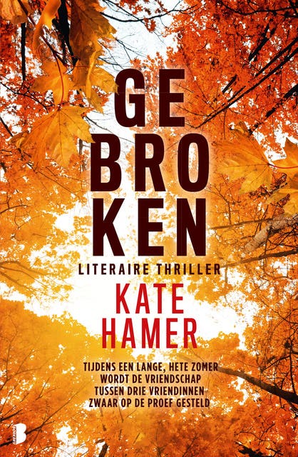 Gebroken: Tijdens een lange, hete zomer wordt de vriendschap tussen drie vriendinnen zwaar op de proef gesteld – omslag van het luisterboek van Kate Hamer