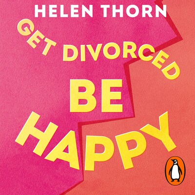 Get Divorced, Be Happy – omslag til lydbogen af Helen Thorn