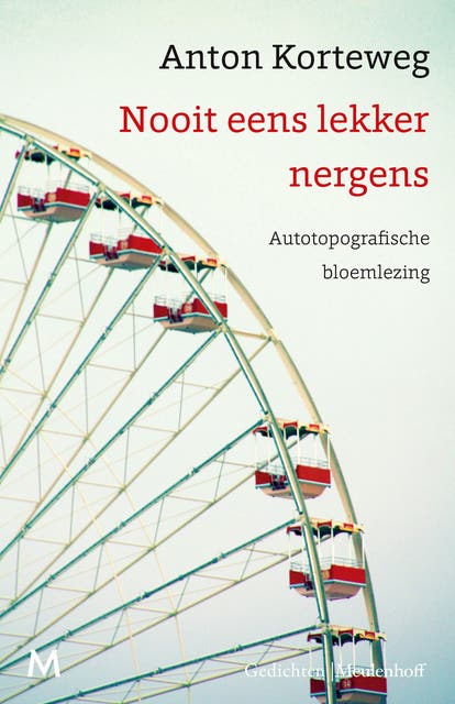 Nooit eens lekker nergens: Autotopografische bloemlezing