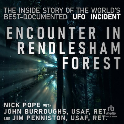 Encounter in Rendlesham Forest – omslag til lydbogen af Nick Pope, John Burroughs, Jim Penniston