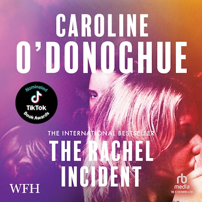 The Rachel Incident – omslag van het luisterboek van Caroline O'Donoghue