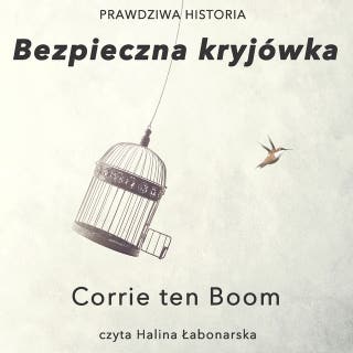 Bezpieczna kryjówka – okładka audiobooka, autor Corrie ten Boom