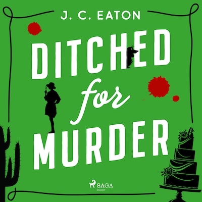 Ditched for Murder: A laugh out loud, cozy mystery with plenty of small town charm – omslag til lydbogen af J. C. Eaton