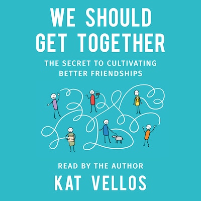 We Should Get Together