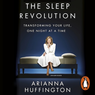 The Sleep Revolution – omslag til lydbogen af Arianna Huffington