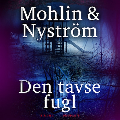 Den tavse fugl – omslag til lydbogen af Peter Nyström, Peter Mohlin