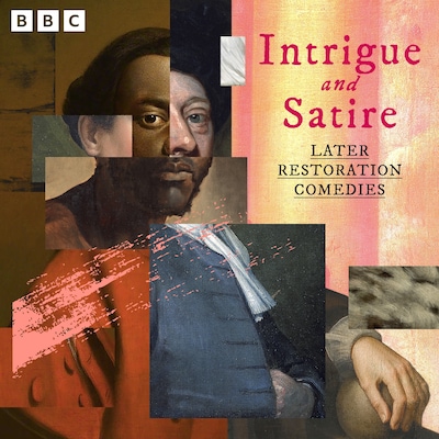 Intrigue and Satire: Later Restoration Comedies – omslag til lydbogen af Aphra Behn, Susanna Centivre, William Congreve
