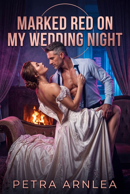 Marked Red On My Wedding Night: A Rough Age Gap Bridal Spanking Romance – omslag til lydbogen af Petra Arnlea