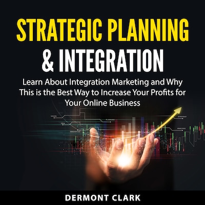 Strategic Planning & Integration – omslag til lydbogen af Dermont Clark