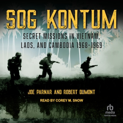 SOG Kontum – omslag til lydbogen af Joe Parnar, Robert Dumont