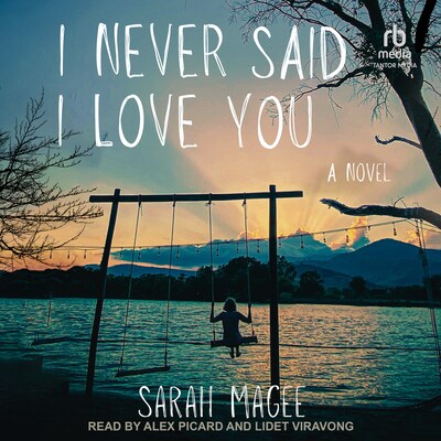 I Never Said I Love You – omslag til lydbogen af Sarah Magee