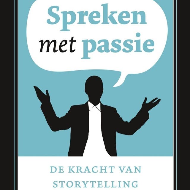 Spreken met passie: De kracht van storytelling