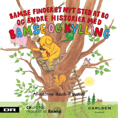 Bamse 6 - Bamse finder et nyt sted at bo – omslag til lydbogen af Katrine Hauch-Fausbøll