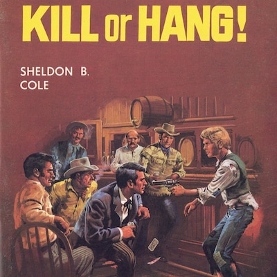 Kill or Hang! – omslag til lydbogen af Sheldon B Cole