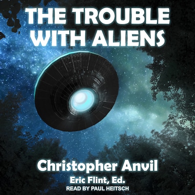 The Trouble With Aliens – omslag til lydbogen af Christopher Anvil