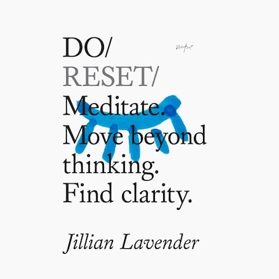 Do Reset – Meditate. Move beyond thinking. Find clarity – omslag til lydbogen af Jillian Lavender
