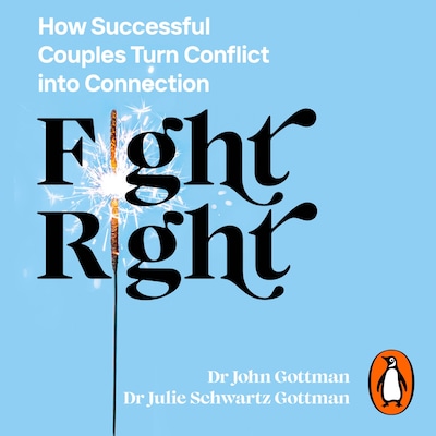 Fight Right – omslag til lydbogen af John Schwartz Gottman, Julie Schwartz Gottman