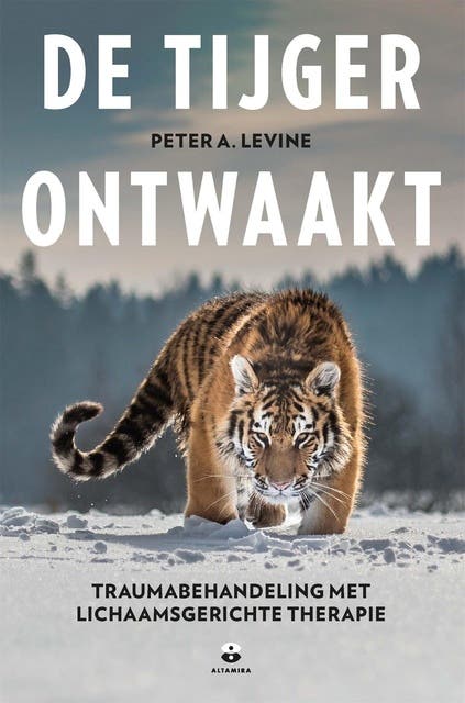 De tijger ontwaakt: traumabehandeling met lichaamsgerichte therapie – omslag van het luisterboek van Peter Levine