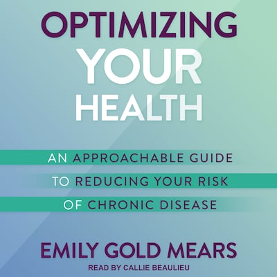Optimizing Your Health – omslag til lydbogen af Emily Gold Mears