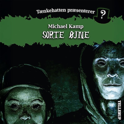 Tænkehatten præsenterer #5: Sorte øjne – omslag til lydbogen af Michael Kamp, Benjamin Jensen