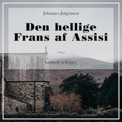 Den hellige Frans af Assisi – omslag til lydbogen af Johannes Jørgensen