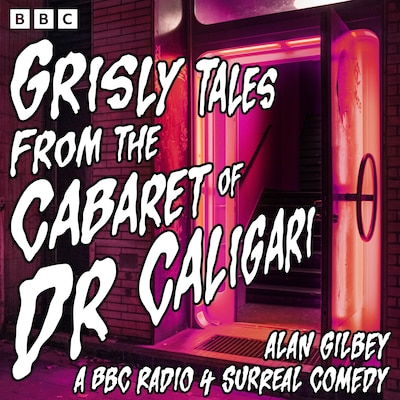 Grisly Tales from the Cabaret of Dr Caligari – omslag til lydbogen af Alan Gilbey