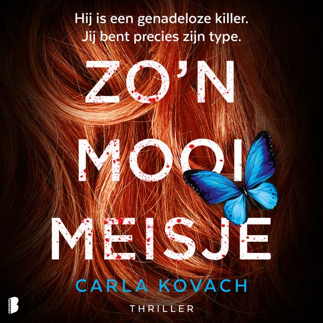 Zo'n mooi meisje: Hij is een genadeloze killer. Jij bent precies zijn type.
