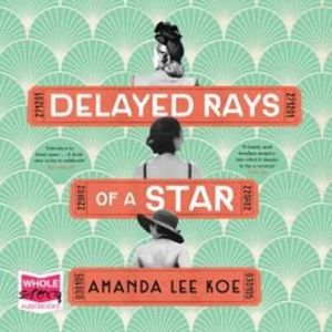 Delayed Rays of a Star – okładka audiobooka, autor Amanda Lee Koe