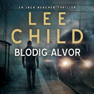 Blodig alvor – omslag til lydbogen af Lee Child