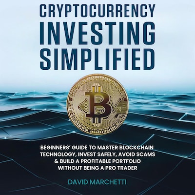 Cryptocurrency Investing Simplified – omslag til lydbogen af David Marchetti