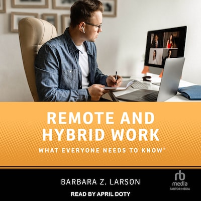 Remote and Hybrid Work – omslag til lydbogen af Barbara Z. Larson