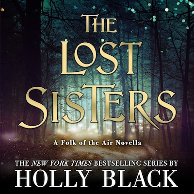 The Lost Sisters (A Novella of Elfhame)