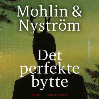 Det perfekte bytte – omslag til lydbogen af Peter Nyström, Peter Mohlin