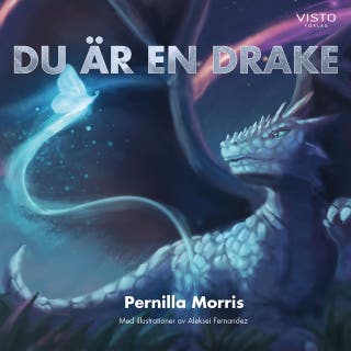 Du är en drake – omslag till ljudboken av Aleksei Fernandez,Pernilla Morris